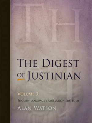cover image of The Digest of Justinian, Volume 3